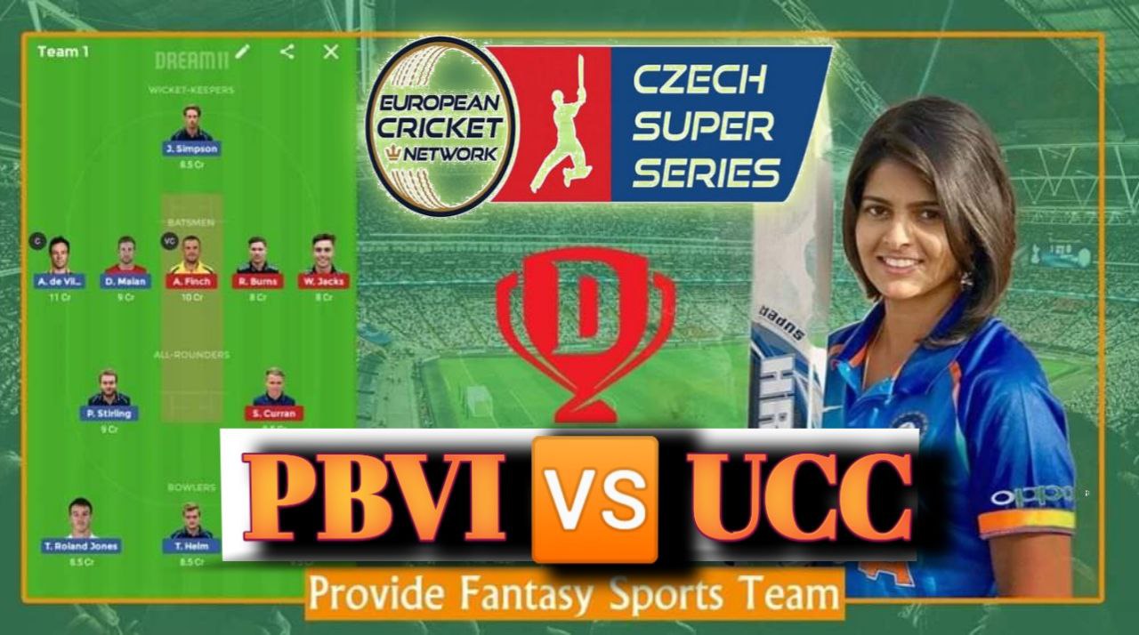 You are currently viewing PBVI VS UCC DREAM 11 PREDICTION | PBVI VS UCC MYFAB11 TEAM | Czech Super Series T10 | PITCH REPORT , TEAM REPORT ,